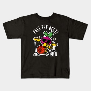 Feel The Beet Cute Veggie Pun Kids T-Shirt